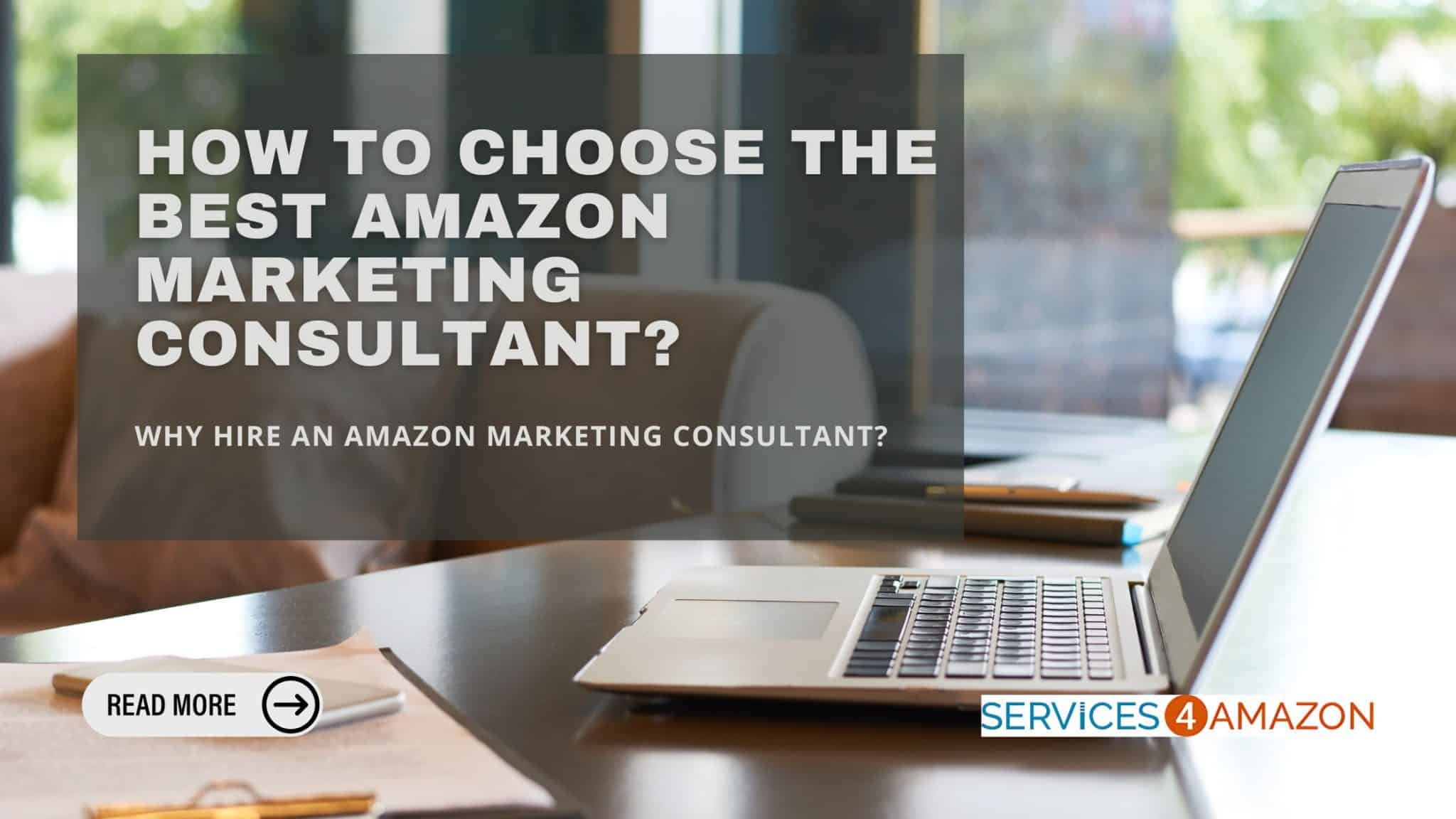 Choose the Best Amazon Marketing Consultant