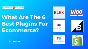 What Are The 6 Best Plugins For Ecommerce